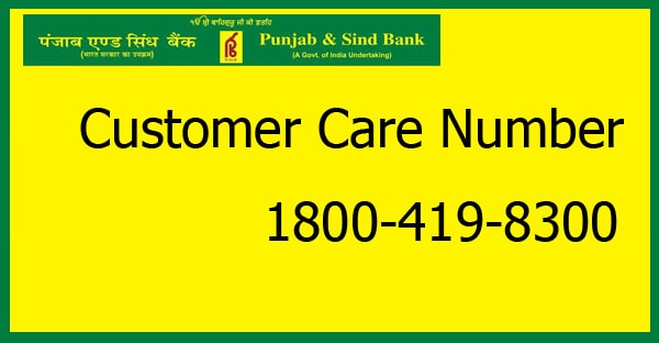 Punjab and Sind Bank Customer Care Number