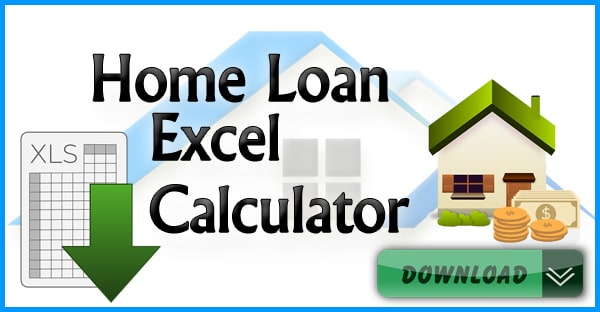 Home Loan Excel Calculator