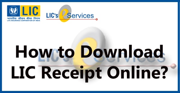 How to Download LIC Policy Payment Receipt-min