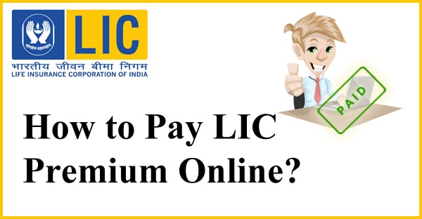 how to pay LIC premium online