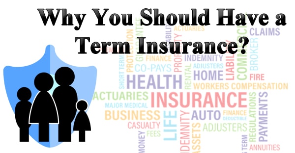 Why-You-Should-Have-a-Term-Insurance
