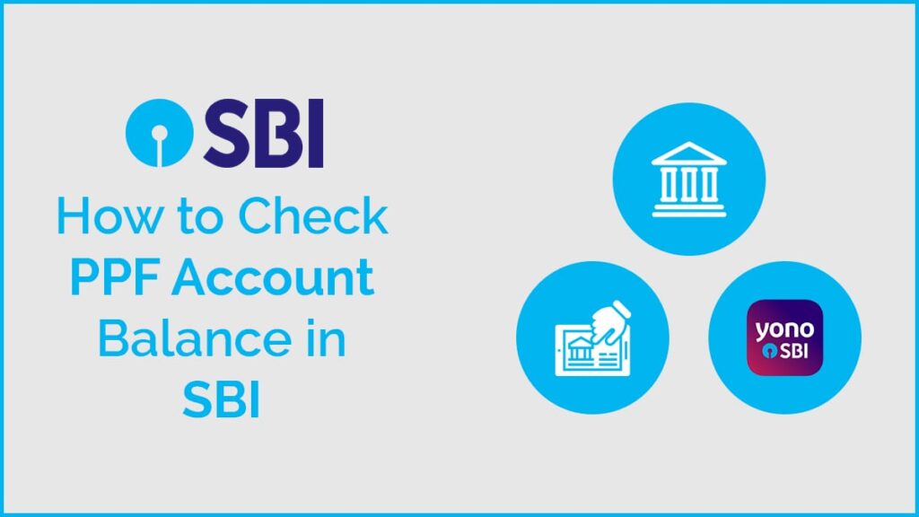 How to Check PPF Account Balance in SBI