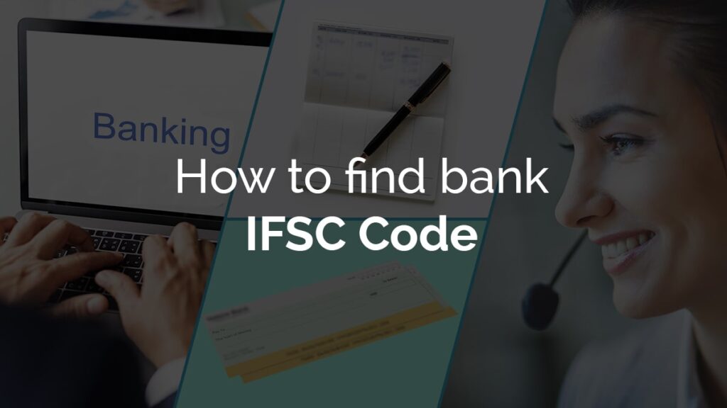 6 Ways to find bank IFSC Code