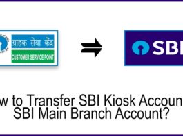 How to Transfer SBI Kiosk Account to SBI Main Branch Account
