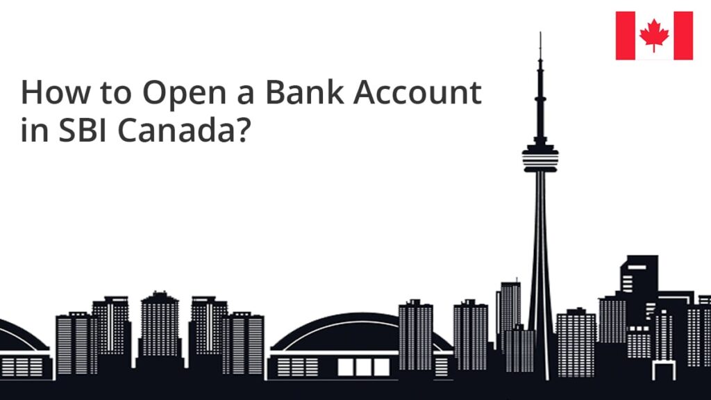 How to open a bank account in SBI Canada