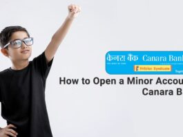 How to Open a Minor Account in Canara Bank Documents Required, Process, etc.