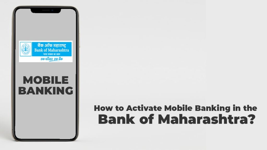 How to Activate Mobile Banking in the Bank of Maharashtra