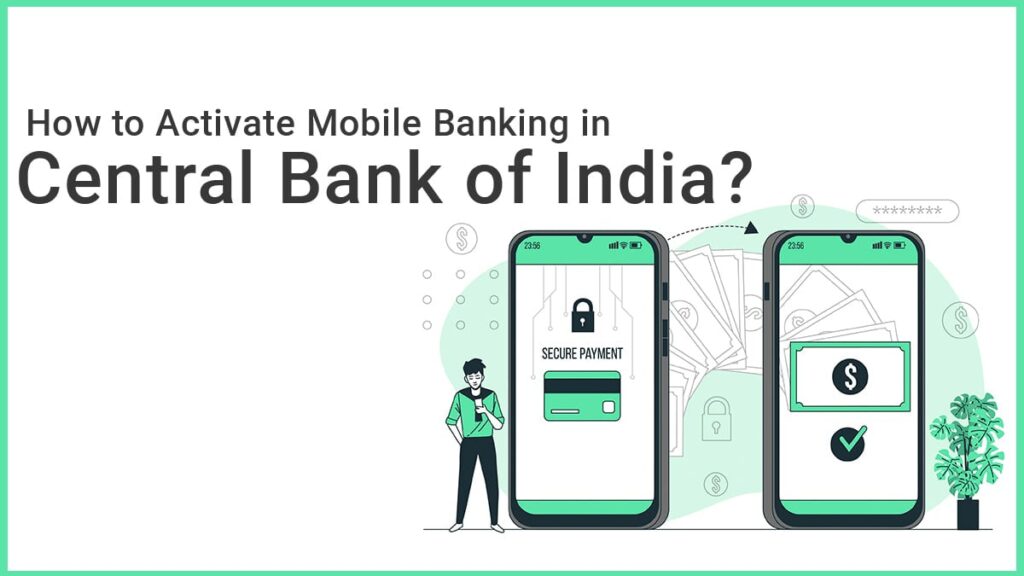 How to Activate Mobile Banking in Central Bank of India Process, etc.