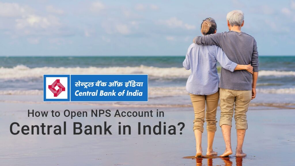 How to Open NPS Account in Central Bank in India