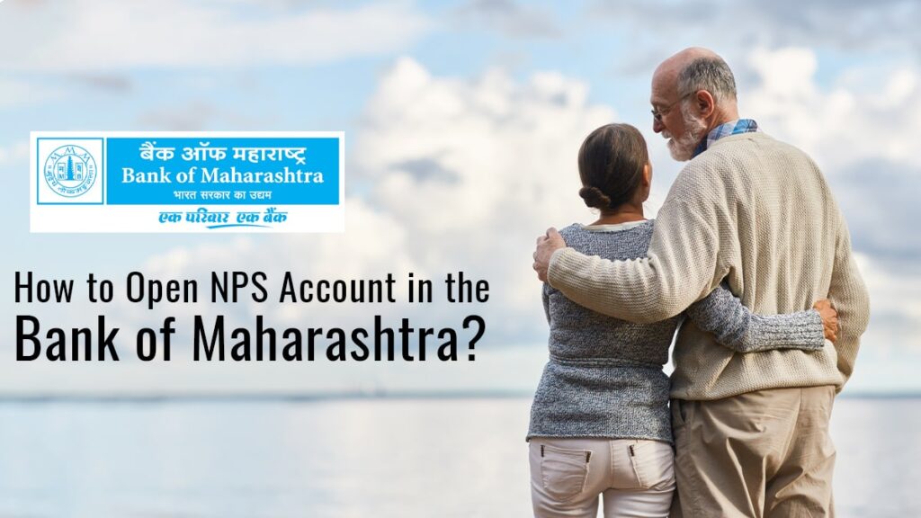 How to Open NPS Account in the Bank of Maharashtra