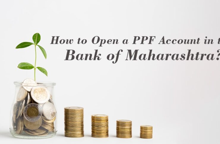 How-to-Open-a-PPF-Account-in-the-Bank-of-Maharashtra