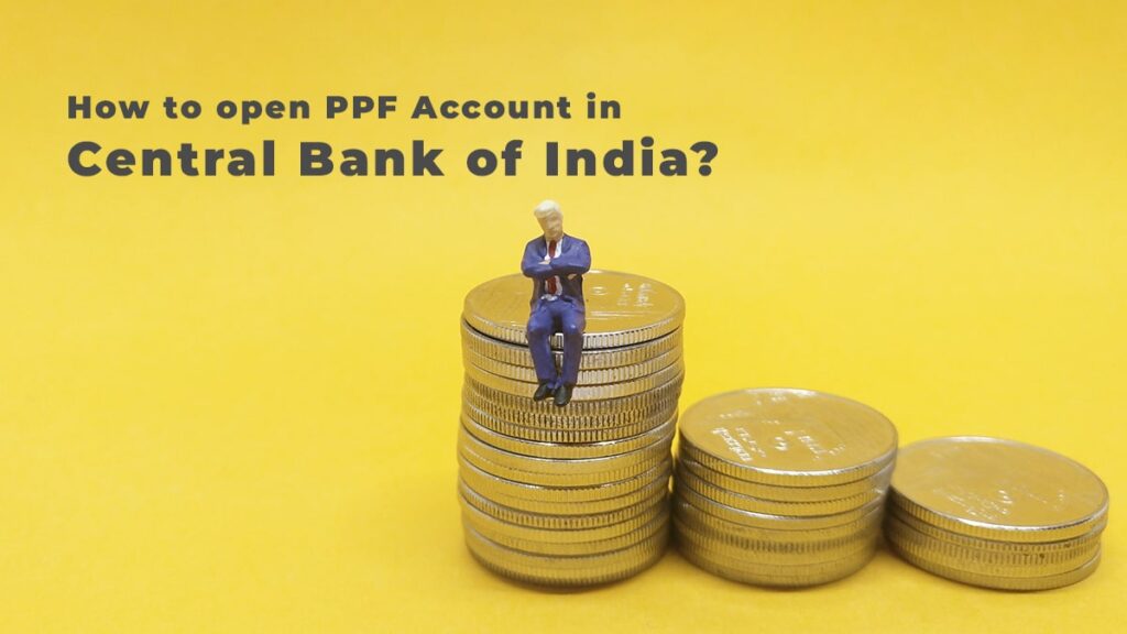 How to open a PPF Account in the Central Bank of India