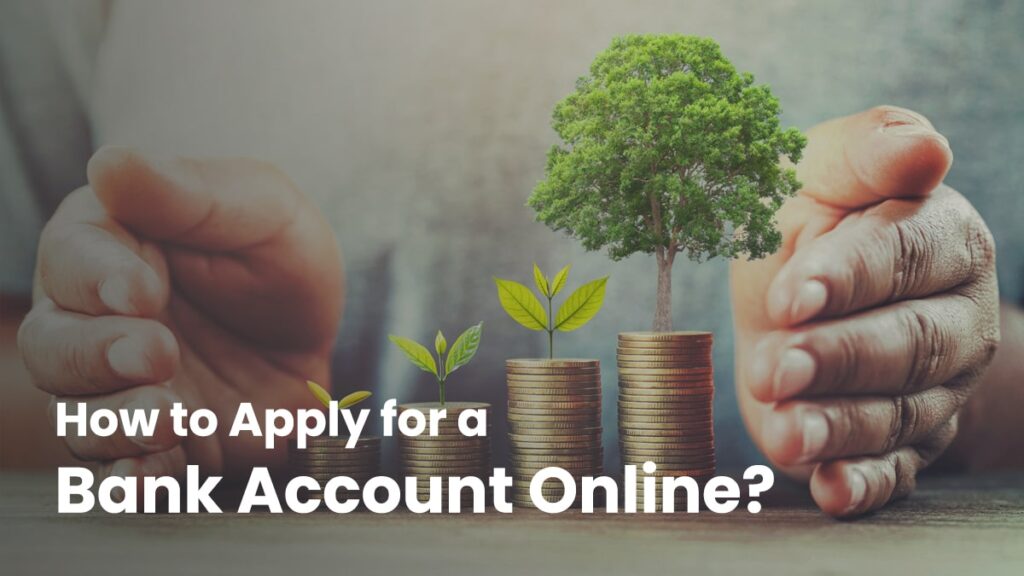 How to Apply for a Bank Account Online