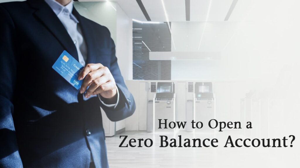 How to Open a Zero Balance Account