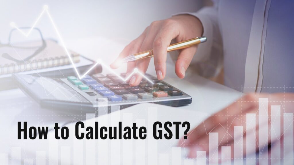 How to Calculate GST