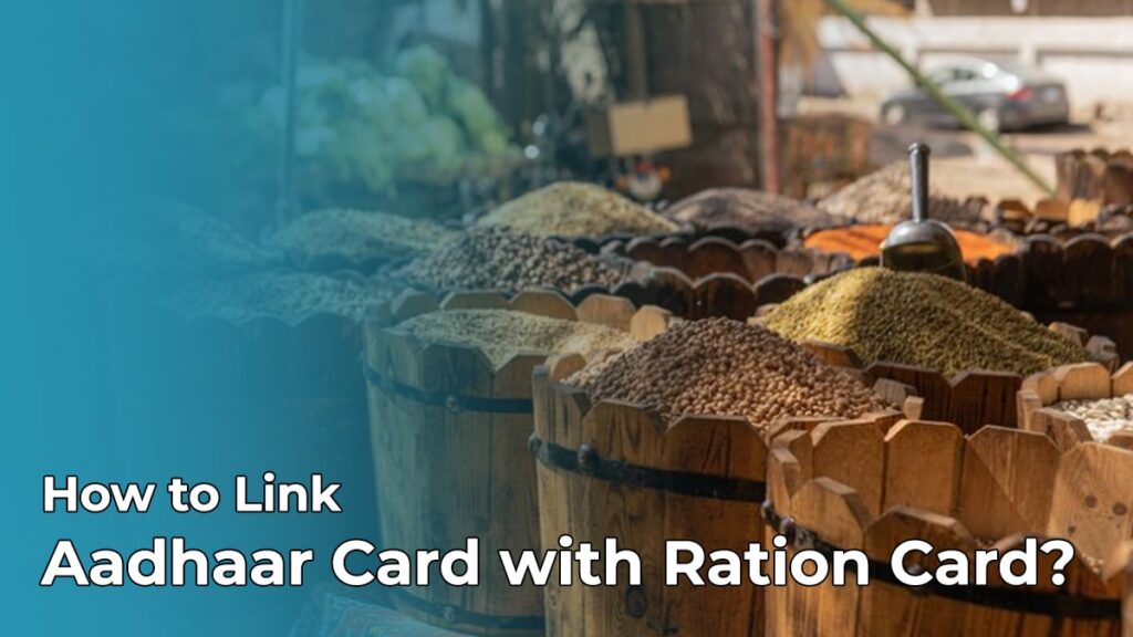 How to Link Aadhaar Card with Ration Card