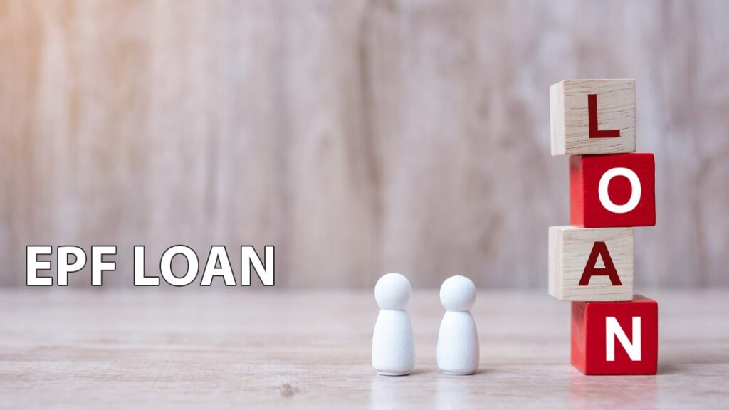 EPF Loan – Procedure to Apply PF Loan