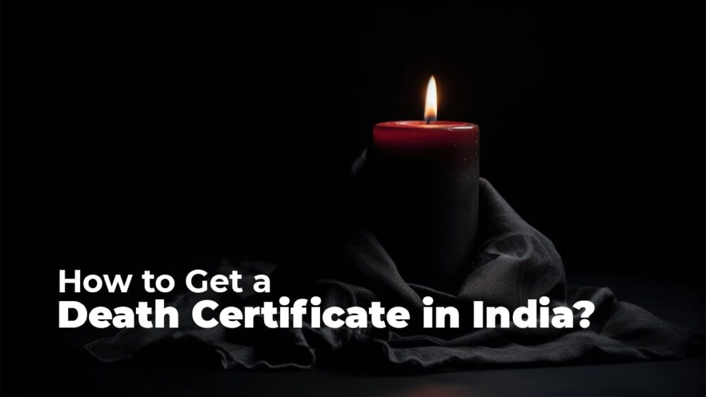 How to Get a Death Certificate in India