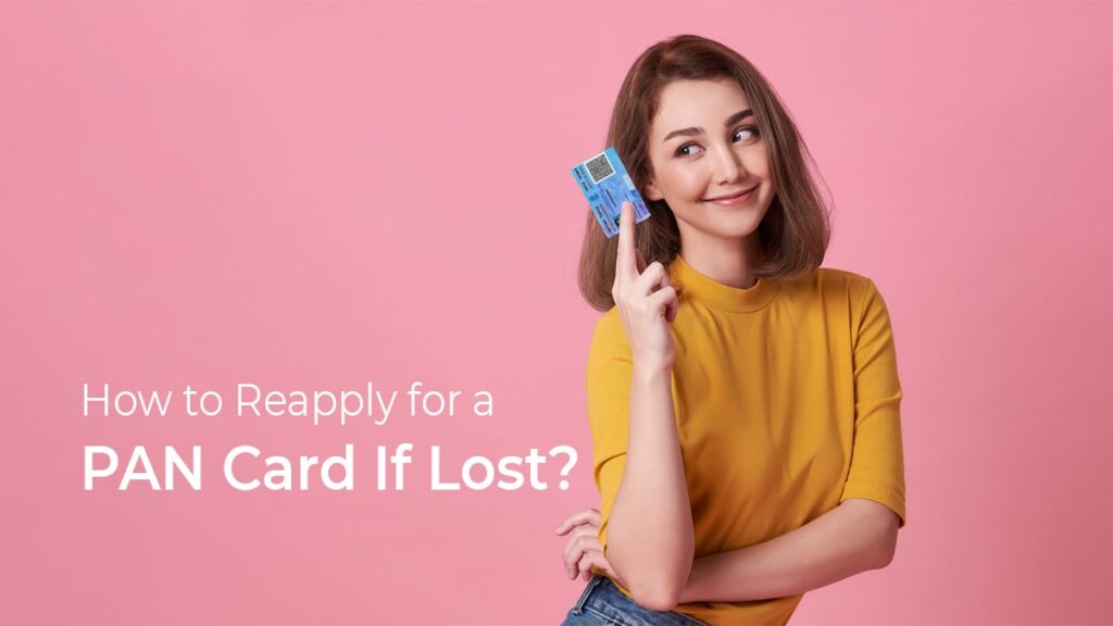 How to Reapply for a PAN Card If Lost