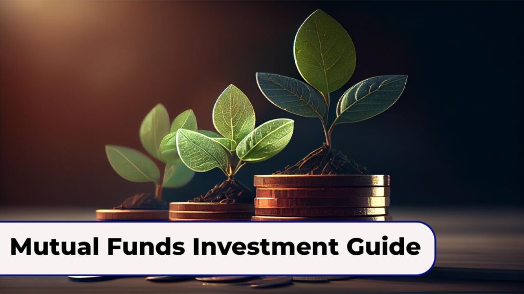 Mutual Funds Investment Guide – Step by Step