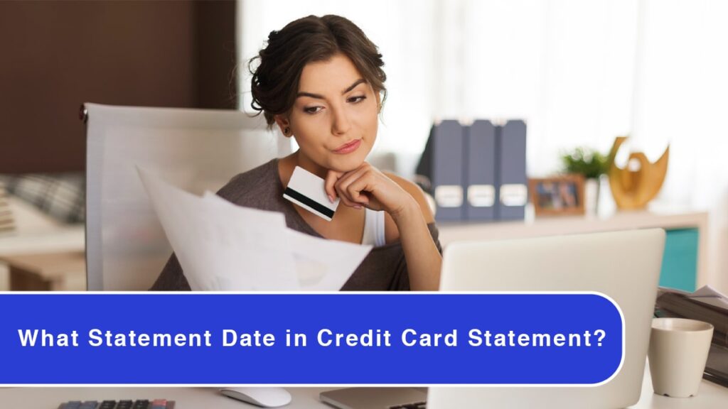 What Statement Date in Credit Card Statement