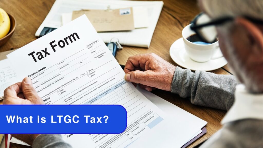 What is LTGC Tax