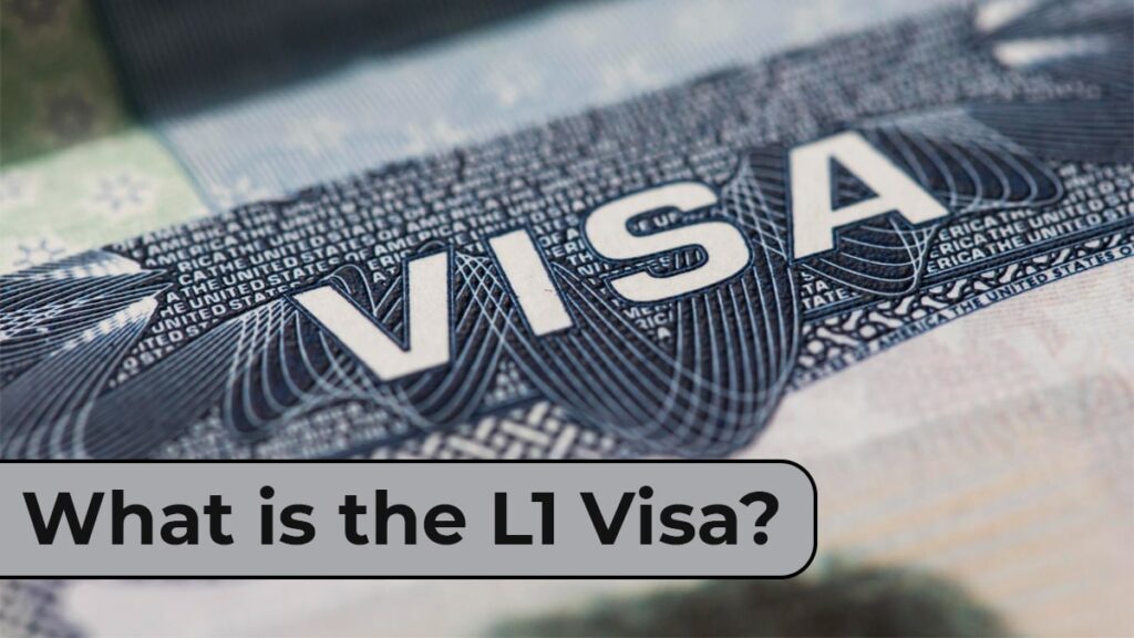 What is the L1 Visa