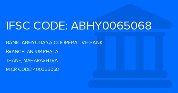 Abhyudaya Cooperative Bank Anjur Phata Branch IFSC Code