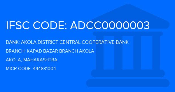 Akola District Central Cooperative Bank Kapad Bazar Branch Akola Branch IFSC Code