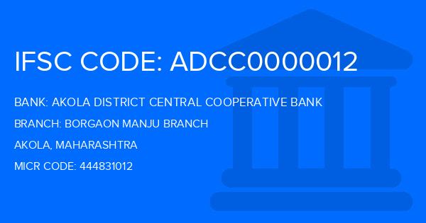 Akola District Central Cooperative Bank Borgaon Manju Branch