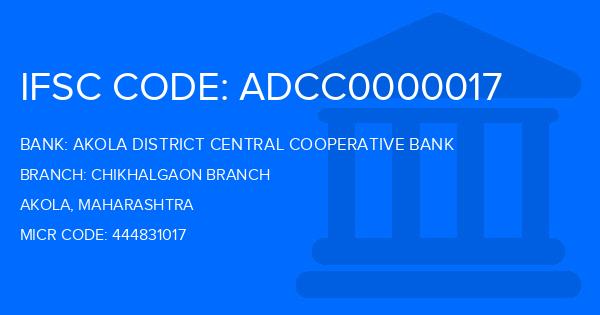 Akola District Central Cooperative Bank Chikhalgaon Branch