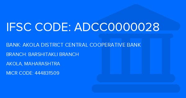 Akola District Central Cooperative Bank Barshitakli Branch