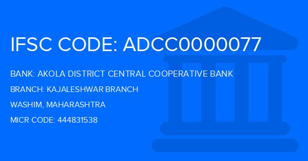 Akola District Central Cooperative Bank Kajaleshwar Branch