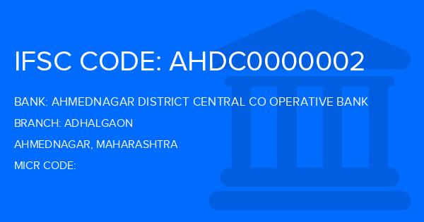 Ahmednagar District Central Co Operative Bank Adhalgaon Branch IFSC Code