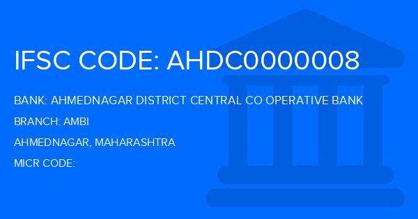 Ahmednagar District Central Co Operative Bank Ambi Branch IFSC Code