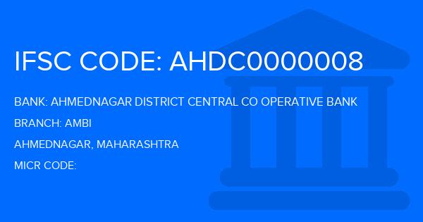 Ahmednagar District Central Co Operative Bank Ambi Branch IFSC Code