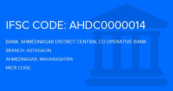 Ahmednagar District Central Co Operative Bank Astagaon Branch IFSC Code