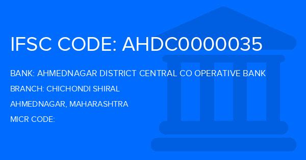 Ahmednagar District Central Co Operative Bank Chichondi Shiral Branch IFSC Code