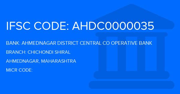 Ahmednagar District Central Co Operative Bank Chichondi Shiral Branch IFSC Code