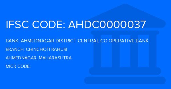 Ahmednagar District Central Co Operative Bank Chinchoti Rahuri Branch IFSC Code