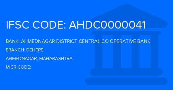 Ahmednagar District Central Co Operative Bank Dehere Branch IFSC Code