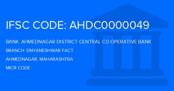 Ahmednagar District Central Co Operative Bank Dnyaneshwar Fact Branch IFSC Code