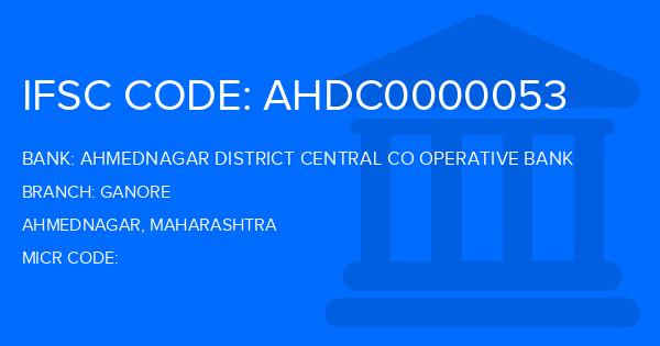 Ahmednagar District Central Co Operative Bank Ganore Branch IFSC Code