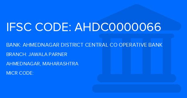 Ahmednagar District Central Co Operative Bank Jawala Parner Branch IFSC Code