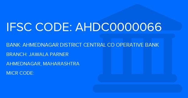 Ahmednagar District Central Co Operative Bank Jawala Parner Branch IFSC Code