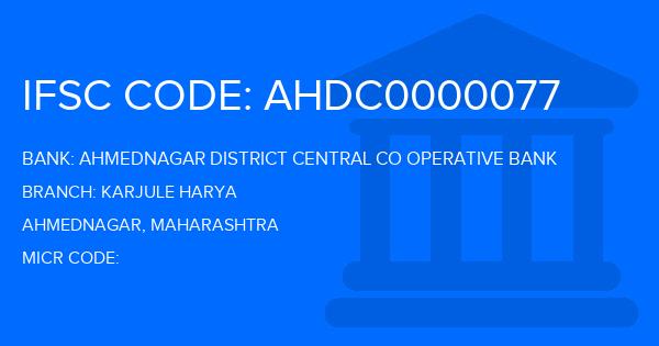 Ahmednagar District Central Co Operative Bank Karjule Harya Branch IFSC Code