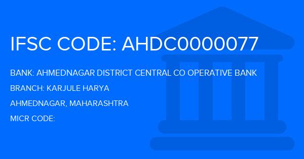 Ahmednagar District Central Co Operative Bank Karjule Harya Branch IFSC Code