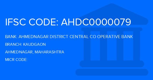 Ahmednagar District Central Co Operative Bank Kaudgaon Branch IFSC Code