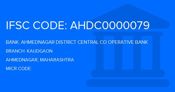Ahmednagar District Central Co Operative Bank Kaudgaon Branch IFSC Code