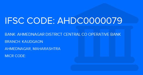 Ahmednagar District Central Co Operative Bank Kaudgaon Branch IFSC Code